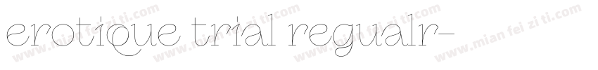 erotique trial regualr字体转换